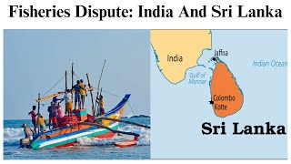 Fisheries Dispute India And Sri Lanka International Relations GD amp Lecturette SSB SUCESS [upl. by Aivun]