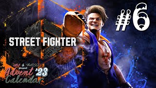 Advent Calendar 23  Street Fighter 6 [upl. by Nahor]