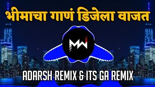 Bhimach Gaan DJ La Vajat  Adarsh Remix  Its GA Remix  Music World [upl. by Azpurua977]