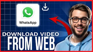 How To DOWNLOAD VIDEO From Whatsapp WEB  NOT ABLE To Download Video From Whatsapp Web FIX [upl. by Everick]