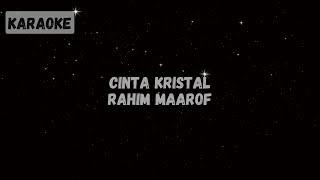 Rahim Maarof  Cinta Kristal Karaoke [upl. by Hsenid226]