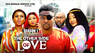 THE OTHER SIDE OF LOVE SEASON 1 NEW ONNY MICHEAL MOVIE  2024 LATEST NIGERIAN NOLLYWOOD MOVIES [upl. by Leuqer479]