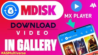 Mdisk Video Save In Gallery  How To Save Mdisk Video in Gallery  mdisk video in gallery  mdisk [upl. by Madeleine]