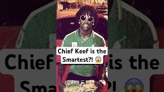 This is Why Chief Keef is the Smartest 😱 shortsvideocheifkeef rap [upl. by Rosamund]