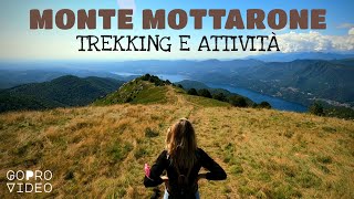 MONTE MOTTARONE  percorso trekking ed attività [upl. by Ennaisoj]