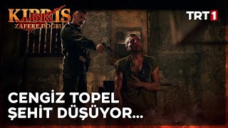 Cengiz Topel Şehit Düşüyor…  Kıbrıs Zafere Doğru 13 Bölüm [upl. by Bellamy]