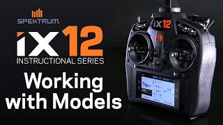 Spektrum iX12 Instructional Series  Model Setup [upl. by Elmer594]