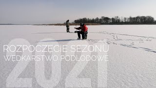 Wędkarstwo podlodowe  rozpoczęcie sezonu 2021  vLoG23 [upl. by Malo]