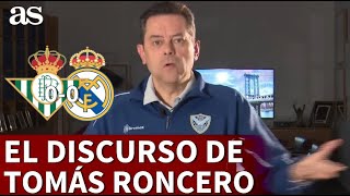 BETIS 0  REAL MADRID 0  El DISCURSO de TOMÁS RONCERO el VAR JAIME LATREquot  AS [upl. by Leddy46]