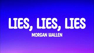 Morgan Wallen  Lies Lies Lies Abbey Road Sessions Lyrics [upl. by Rube]