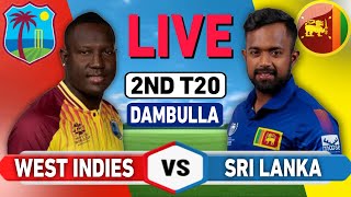 SRI LANKA vs WEST INDIES 2nd T20 Live Match Today  WI vs SL Live Match Today  2ND T20 [upl. by Sherburne]