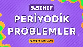 Periyodik Problemler  Denklem ve Eşitsizlikler 5  9Sınıf Matematik  TYT [upl. by Gleich144]