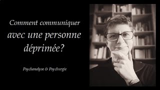 Lart de parler à une personne déprimée [upl. by Tillio901]