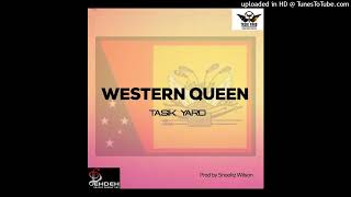 Western Queen 2023Tasik Yard Prod by Snookz WilsonDehdeh Sounds png musik ty [upl. by Poppy801]