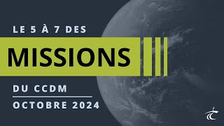 Le 5 à 7 des Missions du CCDM  OCTOBRE 2024 [upl. by Nanette]