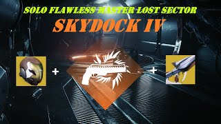 Solo Flawless Master Lost Sector  Skydock IV  Solar Hunter  Destiny 2 Season 23 [upl. by Vowel]