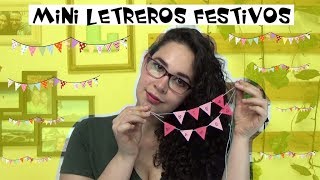 BANDERINES para CUMPLEAÑOS mini letreros COMO HACERLOS 2017 [upl. by Ardaed235]