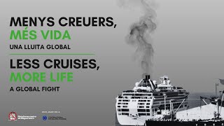 Menys creuers més vida Una lluita global  Less cruises more life A global fight [upl. by Tristan]