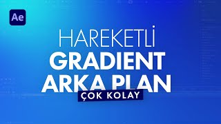 HAREKETLİ GRADIENT EFEKTİ After Effects ile Animasyonlu Arka Planlar [upl. by Nhor]