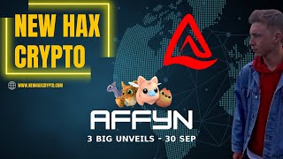 AFFYN 🚀 💰 FYN  3 BIG UNVEILS  30 SEP  PLAY AND EARN  WE REVIEW A WONDERFUL PROJECT [upl. by Jerold]