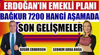 Erdoğanın Emekli Planı Bağkur 7200 Ne Aşamada Son Gelişmeler [upl. by Kenaz]