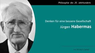 Jürgen Habermas  Denken für eine bessere Gesellschaft [upl. by Eileek]