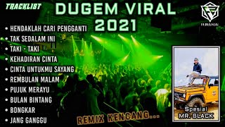 DUGEM HENDAKLAH ENGGKAU CARI PENGGANTI X KEHADIRAN CINTA REMIX 2021 FULL BASS  DJ FAJAR ZEN [upl. by Assirhc483]