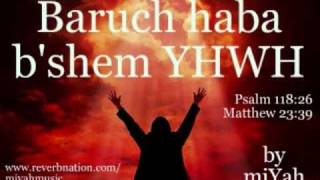 BARUCH HABA BSHEM YAHWEH Song by miYah [upl. by Adnorahc692]