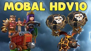 Clash of Clans  HDV10 DÉMOLISSEUR  MOBAL Molosse ballons [upl. by Quintilla]