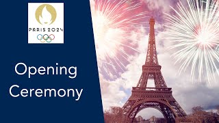 The Grand Beginning Inside the Opening Ceremony of Paris 2024 Olympics [upl. by Arnoldo]