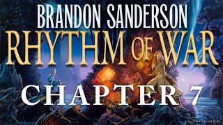 Chapter Seven—Rhythm of War by Brandon Sanderson [upl. by Arehs]