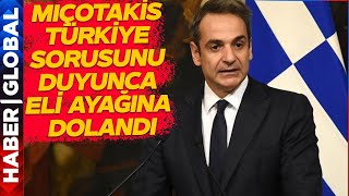 Türkiye Yunanistanı Karıştırdı Miçotakis Türkiye Sorusunu Duyunca Eli Ayağına Dolandı [upl. by Uuge]