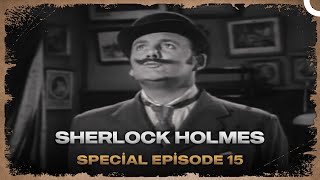 Sherlock Holmes  Special Episode 15 [upl. by Finkelstein]