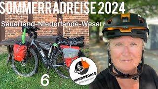 Sommerradreise 2024 Teil 6 Sauerland l Niederlande l Weser [upl. by Ahael583]