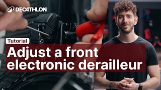 TUTORIAL  How to adjust a front electronic derailleur on a road bike 🚴  Decathlon [upl. by Aisyla]