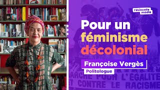 Décolonisation Féminisme Racisme  Françoise Vergès [upl. by Byrne]