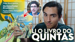 LI O LIVRO DO QUINTAS  Nacionalismo Brasileiro Fundamentos Intérpretes e História [upl. by Coady]