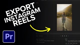 Best Instagram Reels Export Settings in Premiere Pro [upl. by Casteel]