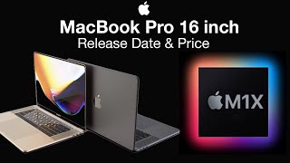 M1X MacBook Pro 16 inch Release Date and Price – Apple 16 inch MacBook Pro 2021 [upl. by Isola287]