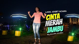 CINTA MERAH JAMBU LAGU JOGET ACARA 2024 DISCO REMIX TERBARU  NonNA HildDe [upl. by Yoc196]