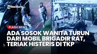 Terekam Sosok Wanita Turun dari Mobil Brigadir RAT sebelum Tewas Teriak Histeris Dengar Tembakan [upl. by Hortensia881]