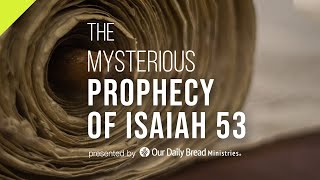 The Mysterious Prophecy of Isaiah 53 [upl. by Shama]