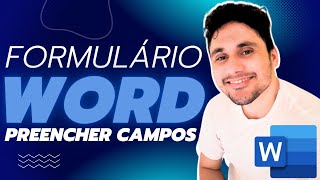 WORD  FORMULÁRIOS com campos para PREENCHER no WORD 🔒 [upl. by Neils]