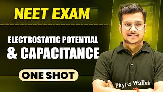 ELECTROSTATIC POTENTIAL AND CAPACITANCE in 1 Shot  All Concepts amp PYQs Covered  Prachand NEET [upl. by Adorl]