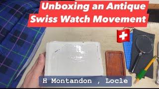 Unboxing an Antique Swiss Watch Movement [upl. by Htebizile389]