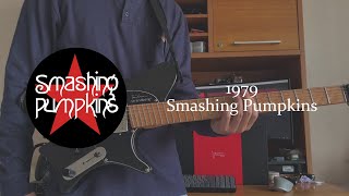 The Smashing Pumpkins  1979 Tab  Guitar Cover [upl. by Lockhart]