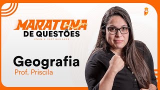 Maratona de questões de Geografia para ENEM e Vestibulares  Prof Priscila Lima [upl. by Ahtelat]