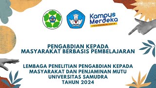 Pengabdian Kepada Masyarakat 2024 Universitas Samudra [upl. by Attalanta]