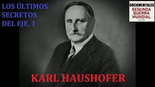 Los últimos secretos del Eje 1 Karl Haushofer [upl. by Jaeger]