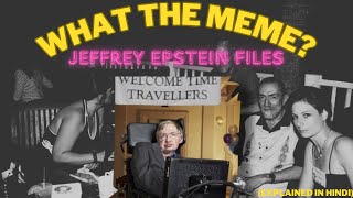 STEPHEN HAWKING MEME EXPLAINED IN HINDI🥵🥵EPSTEIN ISLAND [upl. by Bainbridge]